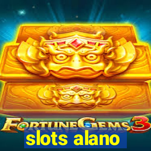 slots alano